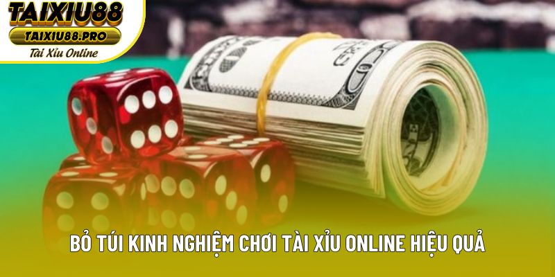 Bỏ túi kinh nghiệm chơi tài xỉu online hiệu quả